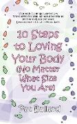 10 Steps to Loving Your Body (No Matter What Size You Are)