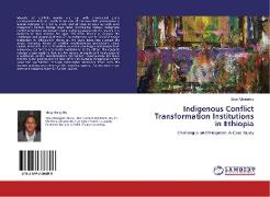 Indigenous Conflict Transformation Institutions in Ethiopia