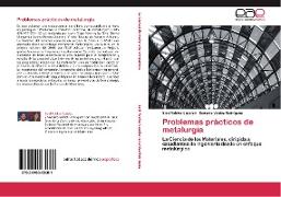 Problemas prácticos de metalurgia