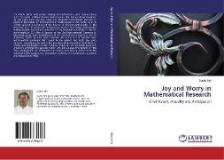 Joy and Worry in Mathematical Research