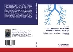 Thiol Protease Inhibitors from Mammalian lungs