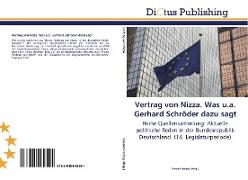 Vertrag von Nizza. Was u.a. Gerhard Schröder dazu sagt