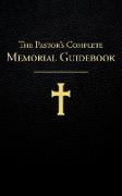 The Pastor's Complete Memorial Guidebook