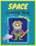 Space Coloring Book for Kids: Fantastic Outer Space Coloring with Planets, Space, Astronauts, Ships, Rockets Gift for Boys and Girls Ages 4-8