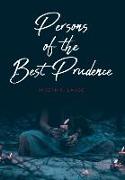 Persons of the Best Prudence