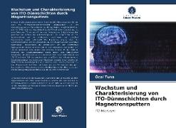 Wachstum und Charakterisierung von ITO-Dünnschichten durch Magnetronsputtern