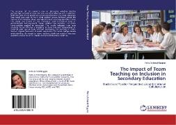 The Impact of Team Teaching on Inclusion in Secondary Education