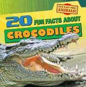 20 Fun Facts about Crocodiles