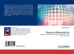 Plasma as Metamaterial