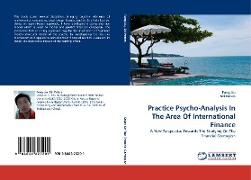 Practice Psycho-Analysis In The Area Of International Finance