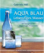 Aqua Blau - Lebendiges Wasser