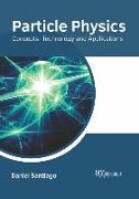 Particle Physics: Concepts, Technology and Applications