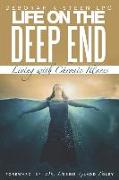 Life on the Deep End: Living With Chronic Illness