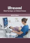 Ultrasound: Clinical Techniques and Technical Advances