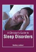 A Clinician's Guide to Sleep Disorders