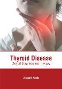 Thyroid Disease: Clinical Diagnosis and Therapy