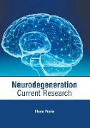 Neurodegeneration: Current Research