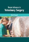 Recent Advances in Veterinary Surgery