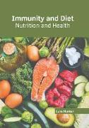 Immunity and Diet: Nutrition and Health