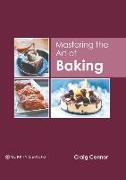 Mastering the Art of Baking