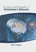 Pathogenesis and Management of Alzheimer's Disease