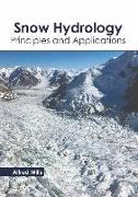 Snow Hydrology: Principles and Applications