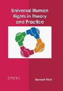 Universal Human Rights in Theory and Practice