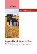 Agricultural Automation: Principles, Systems and Applications