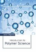 Introduction to Polymer Science