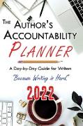 The Author's Accountability Planner 2022