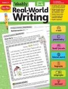 Weekly Real-World Writing, Grade 3 - 4 Teacher Resource