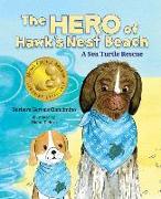 The Hero of Hawk's Nest Beach: A Sea Turtle Rescue