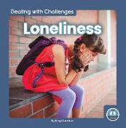 Dealing with Challenges: Loneliness