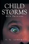 Child of Storms: Old Friends