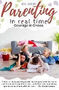 Courage in Chaos: Strength and Hope for Your Adventures in Parenting