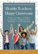 Healthy Teachers, Happy Classrooms