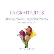 La Gratitud Es: Un Poema de Empoderamiento