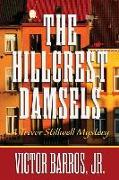 The Hillcrest Damsels: A Trevor Stillwell Mystery