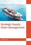 Strategic Supply Chain Management