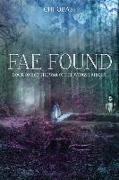 Fae Found: Book One of the War of the Wings Trilogy