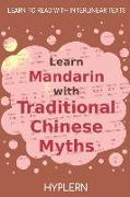 Learn Mandarin with Traditional Chinese Myths: Interlinear Mandarin to English