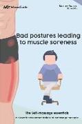 Bad postures leading to muscle soreness: The self-massage essentials