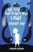 The Boy Who Played with Light: Satyajit Ray (Dreamers Series)