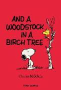Peanuts: And a Woodstock in a Birch Tree