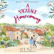 A Vicarage Homecoming: A Holley Sisters of Thornthwaite Romance