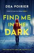 Find Me in the Dark