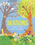 Seasons: A Fun Guide Through the Four Seasons