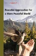 Peaceful Approaches for a More Peaceful World