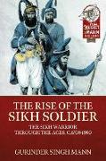 The Rise of the Sikh Soldier