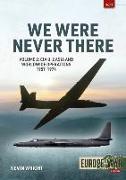 We Were Never There Volume 2